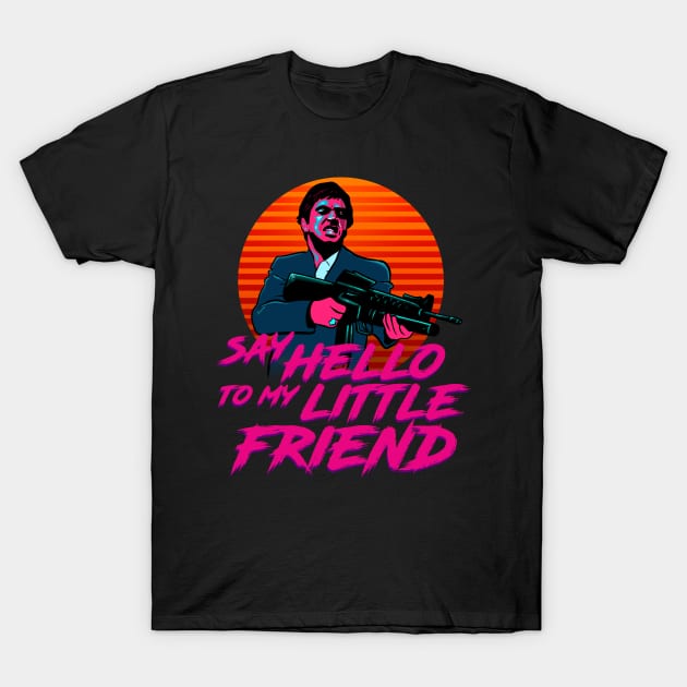 Say Hello to my Little Friend T-Shirt by absolemstudio